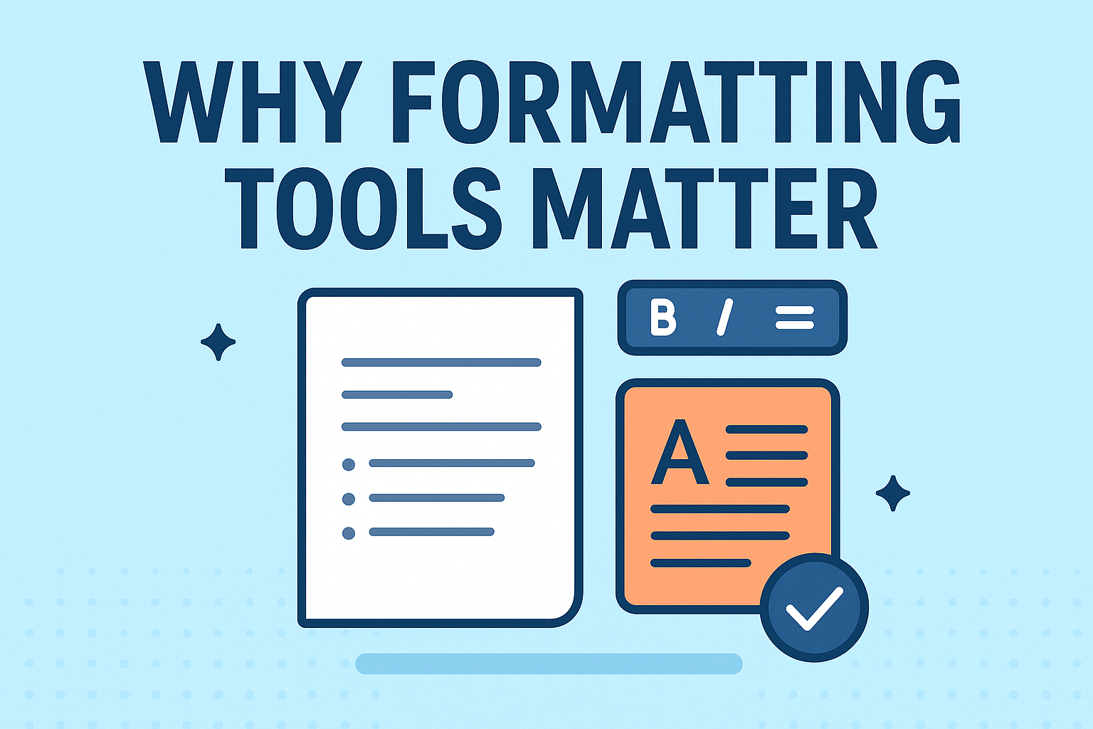 Why Formatting Tools Are Essential, importance of formatting tools, Rapid Free Formatter, Rapidfreeformatter.com