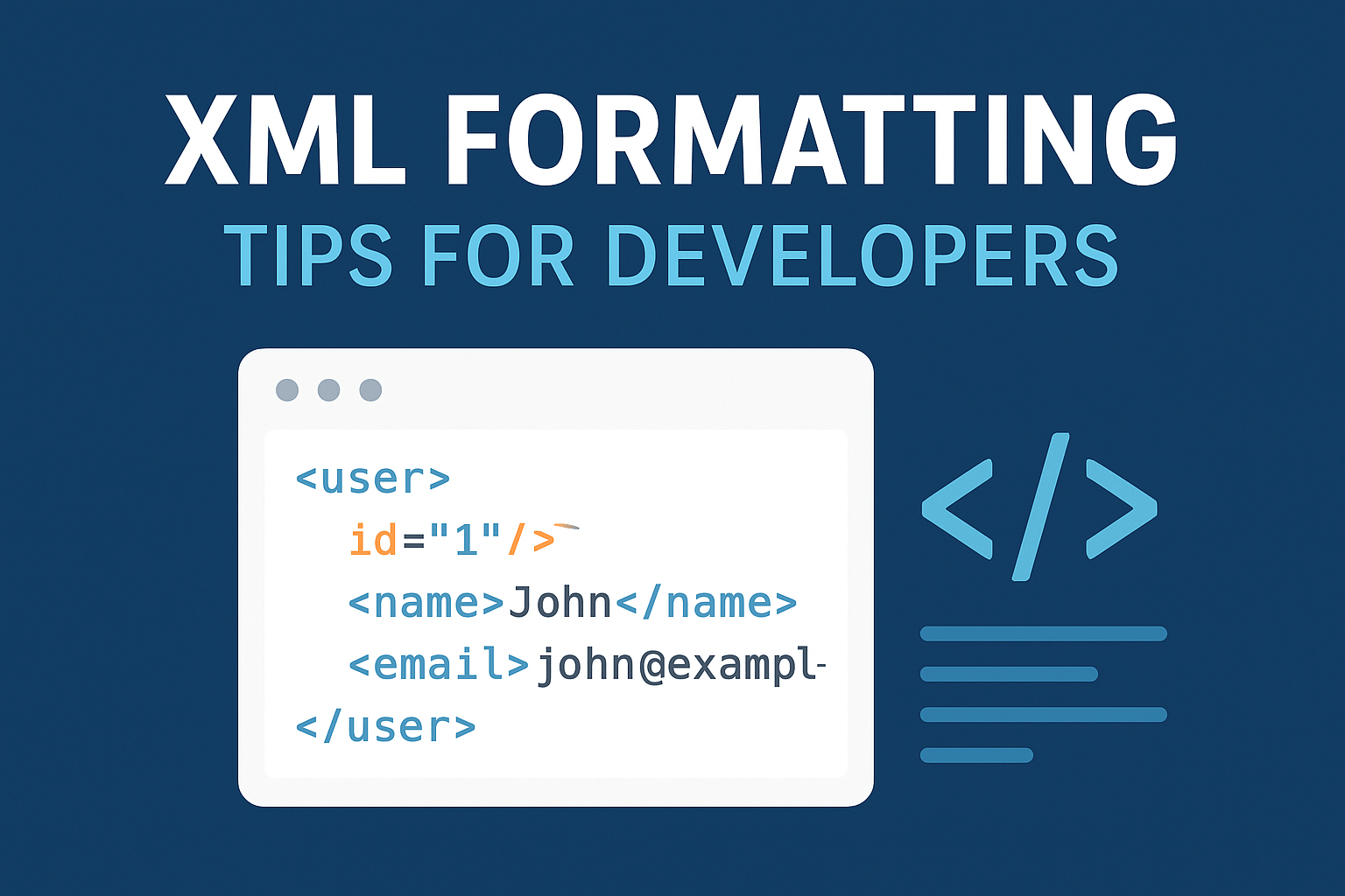 XML Formatting Tips for Developers, Rapidfreeformatter.com, Rapid Free Formatter