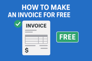 How To Make an Invoice For Free Online